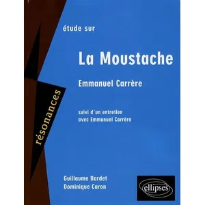 Ellipses Carrère, La moustache. Suivi d'un entretien avec Emmanuel Carrère pas cher
