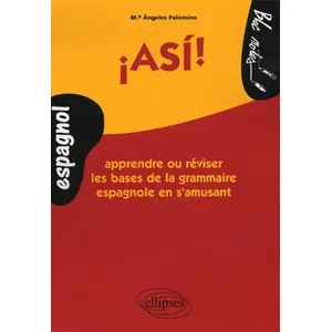 Comparateur de prix : Ellipses ¡Así! Apprendre ou réviser les bases de la grammaire espagnol...