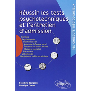 Ellipses Réussir les tests psychotechniques et l'entretien d'admission. Nouvelle édition pas cher