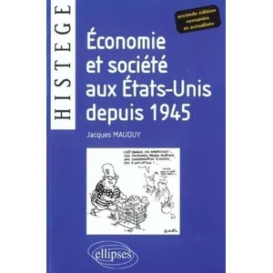 Ellipses Economie et société aux Etats-Unis depuis 1945 - Deuxième édi... pas cher