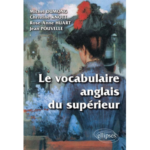 Ellipses Le vocabulaire anglais du supérieur pas cher