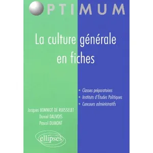 Comparateur de prix : Ellipses La culture générale en fiches Jacques Bonniot de Ruisselet, Daniel Dauvois, Pascal Dumont