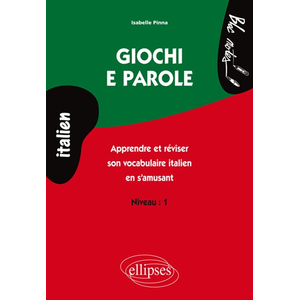 Ellipses Giochi e parole, Apprendre et réviser le vocabulaire italien en s'amusant pas cher