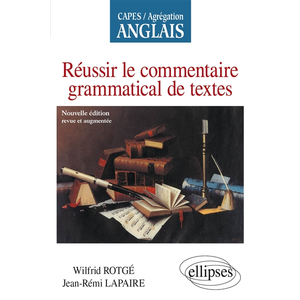 Comparateur de prix : Ellipses Réussir le commentaire grammatical de textes - Nouvelle édition