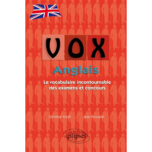 Ellipses Vox Anglais - Le vocabulaire incontournable des examens et concours pas cher