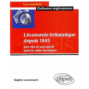 Ellipses L'économie britannique depuis 1945: son rôle et son avenir dans le cadre européen pas cher