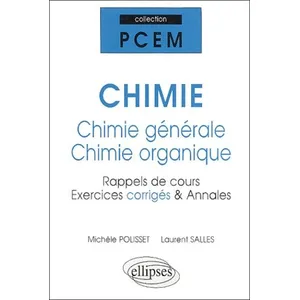 Ellipses CHIMIE - Chimie générale et chimie organique - rappels de cou... pas cher