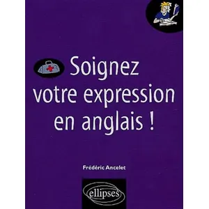 Ellipses Soignez votre expression en anglais ! pas cher
