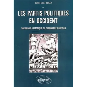 Ellipses Les partis politiques en Occident - Sociologie et histoire du phénomène partisan pas cher