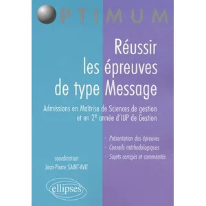Comparateur de prix : Ellipses Réussir les épreuves de type Message (admissions en Maîtrise ...