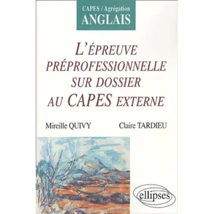 Ellipses Anglais - L'épreuve préprofessionnelle sur dossier au CAPES externe pas cher