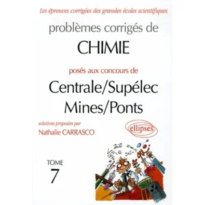 Ellipses Chimie Centrale/Supélec et Mines/Ponts 2003-2004 - Tome 7 broché