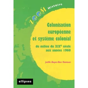 Ellipses Colonisation européenne et système colonial du milieu du XIX e siècle aux années 1960 pas cher