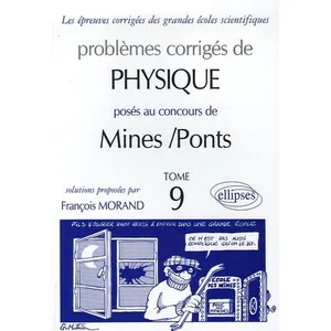 Comparateur de prix : Ellipses Problèmes corrigés de Pysique posés au concours de Mines/Ponts: Tome 9