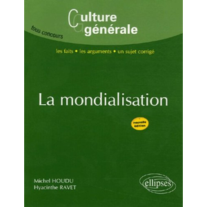 Ellipses La mondialisation Michel Houdu, Hyacinthe Ravet pas cher