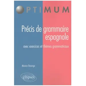 Comparateur de prix : Ellipses Précis De Grammaire Espagnole - Avec Exercices Et Thèmes Grammaticaux
