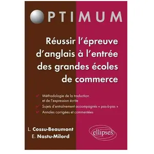 Comparateur de prix : Ellipses Réussir l'épreuve d'anglais à l'entrée des grandes écoles de commerce Laurence Cossu-Beaumont, Elisabeth Nastu-Milord