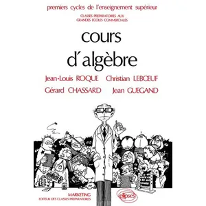 Comparateur de prix : Ellipses Cours d'algèbre - 2e édition broché
