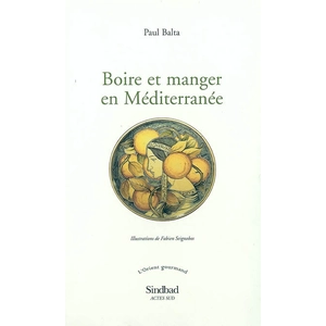 Sindbad-Actes Sud Boire et manger en Méditerranée pas cher