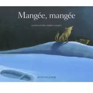 Mangée, mangée Mathias Enard, Pierre Marquès pas cher