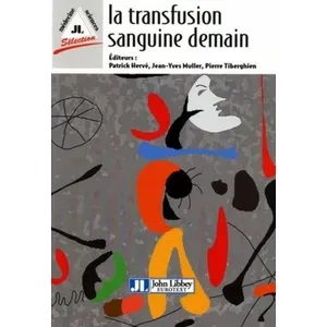Comparateur de prix : John Libbey Eurotext La Transfusion Sanguine Demain