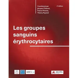 John Libbey Eurotext Les groupes sanguins érythrocytaires (2e édition)