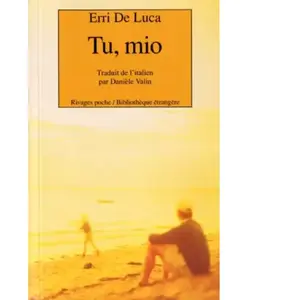 ***Livres*** Tu, mio Erri De Luca pas cher
