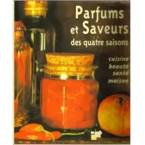 Parfums et saveurs des quatre saisons - Jane Newdick pas cher