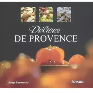 Edisud Délices de Provence Serge Panarotto pas cher