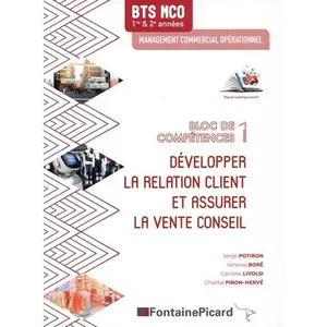 Développer la relation client et assurer la vente conseil BTS MCO bloc... pas cher