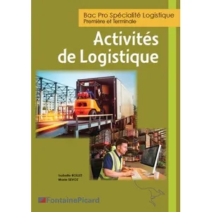 Comparateur de prix : Fontaine Picard Eds BAC Pro Spécialité logistique 1re et Tle : Activités de logistiques