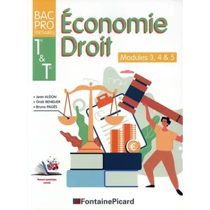 Fontaine Picard Eds Economie, droit 1re & terminale bac pro tertiaires : modules 3, 4 & 5Vendu parlireka
