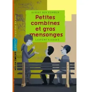 Petites combines et gros mensonges Hubert Ben Kemoun pas cher
