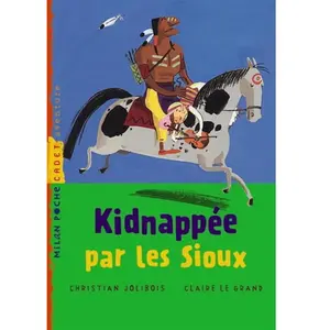 Kidnappée par les Sioux Christian Jolibois pas cher