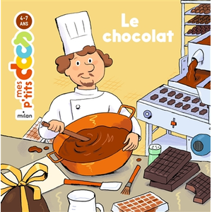 Comparateur de prix : Editions Milan Le chocolat Stéphanie Ledu (Auteur), Didier Balicevic (Illustration)