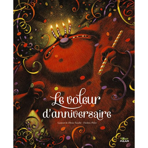 MILAN Le voleur d'anniversaire - Olivier Souillé, Laurent Souillé, Pillot-F pas cher