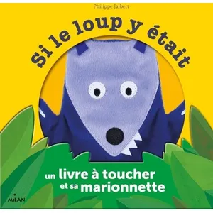 MILAN Si Le Loup Y Était - Un Livre À Toucher Et Sa Marionnette pas cher