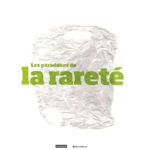 Autrement Les Paradoxes de la rareté pas cher