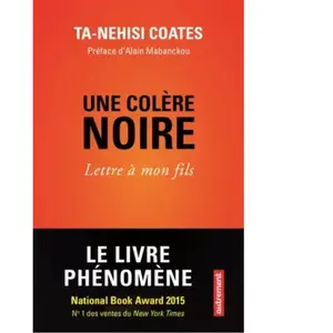 AUTREMENT Une colère noire : lettre à mon fils Ta-Nehisi Coates pas cher