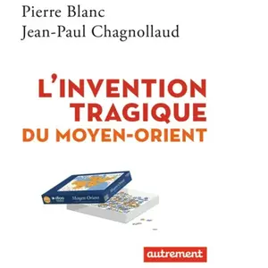 Autrement L'invention tragique du Moyen-Orient pas cher