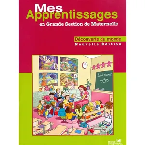 Comparateur de prix : Hatier International Mes Apprentissages En Grande Section De Maternelle - Découverte Du Monde