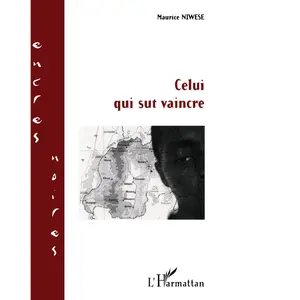 L'harmattan Celui qui sut vaincre pas cher