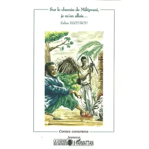 L'harmattan Sur le chemin de milépvani, je m'en allais pas cher