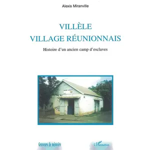 L'harmattan Villèle village rèunionnais pas cher