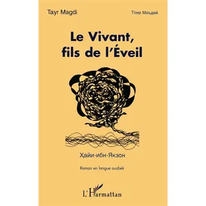 L'harmattan Le Vivant, Fils De L'eveil - Roman En Langue Ouzbek pas cher