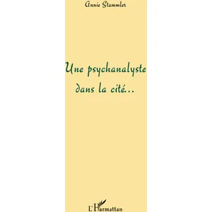 L'harmattan Une psychanalyste dans la cité pas cher