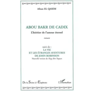 Comparateur de prix : L'harmattan Abou Bakr de Cadix - L'héritier de l'amour éternel