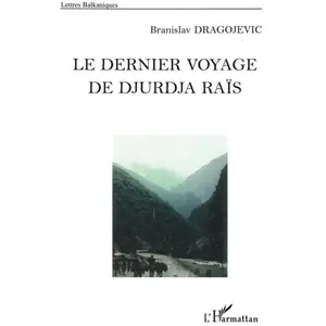 L'harmattan Le dernier voyage de Djurdja Raïs pas cher