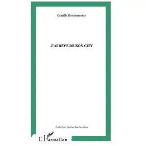 L'harmattan J'ai rêvé de Kos-City pas cher