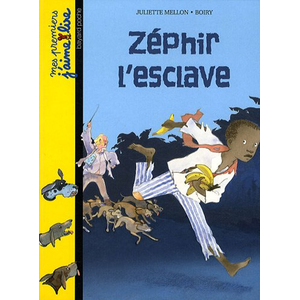 Bayard Jeunesse Zéphir l'esclave Juliette Mellon pas cher